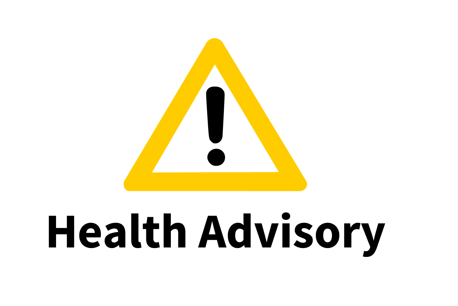Yellow triangle with black exclamation mark in the center and "Health Advisory" underneath